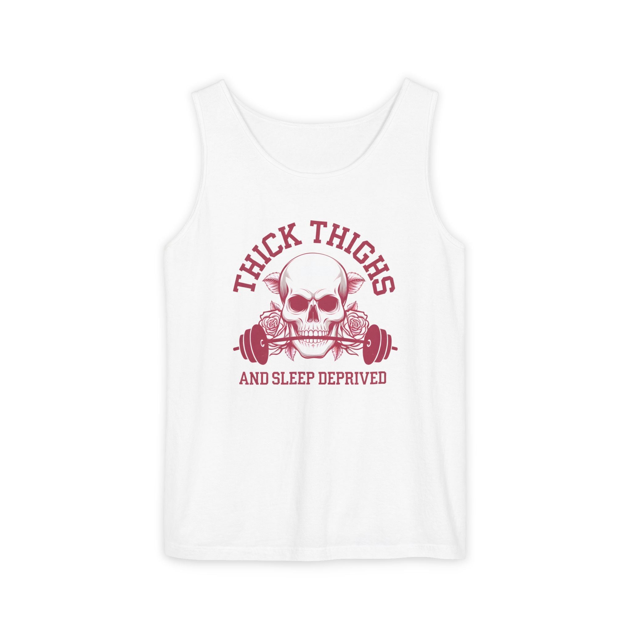 Thick Thighs And Sleep Deprived tank top | Skull Barbell Fitness