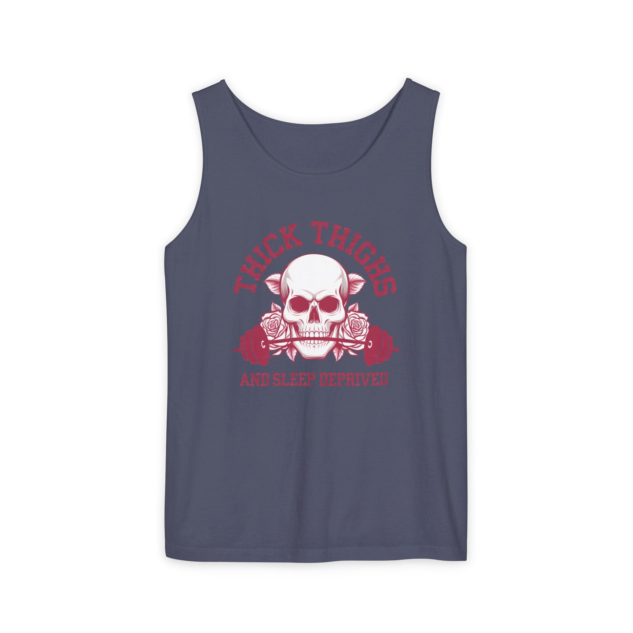 Thick Thighs And Sleep Deprived tank top | Skull Barbell Fitness