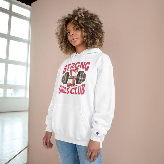 Strong Girls Club Champion Hoodie