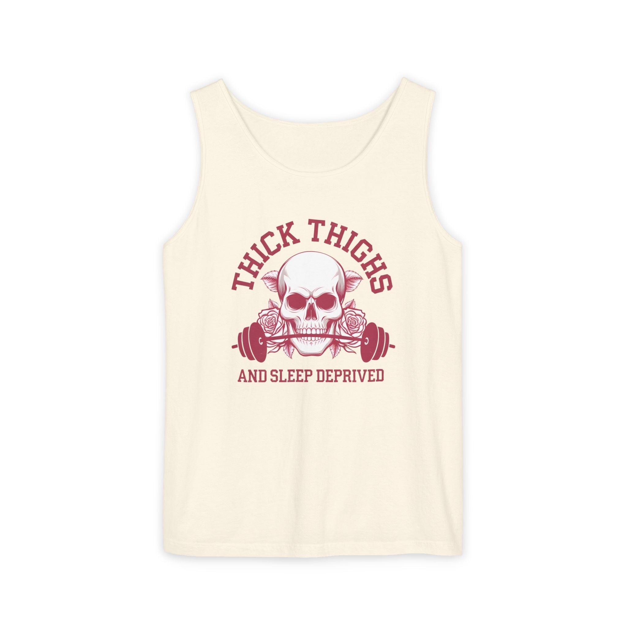 Thick Thighs And Sleep Deprived tank top | Skull Barbell Fitness